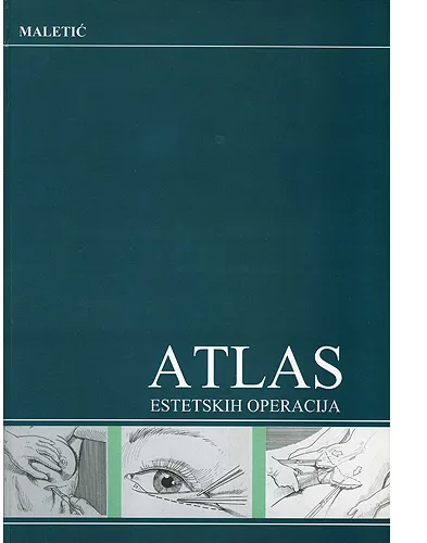 Naslovnica knjige Atlas estetskih operacija, Poliklinika Maletić
